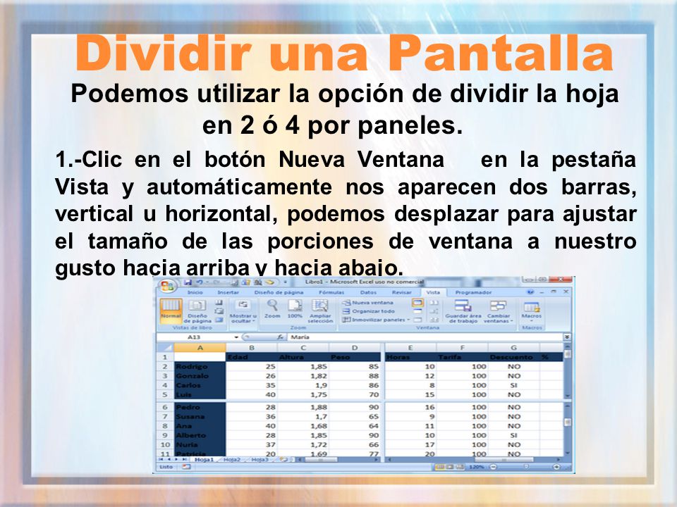 Podemos utilizar la opción de dividir la hoja en 2 ó 4 por paneles.