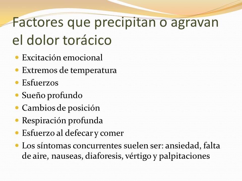 Factores que precipitan o agravan el dolor torácico