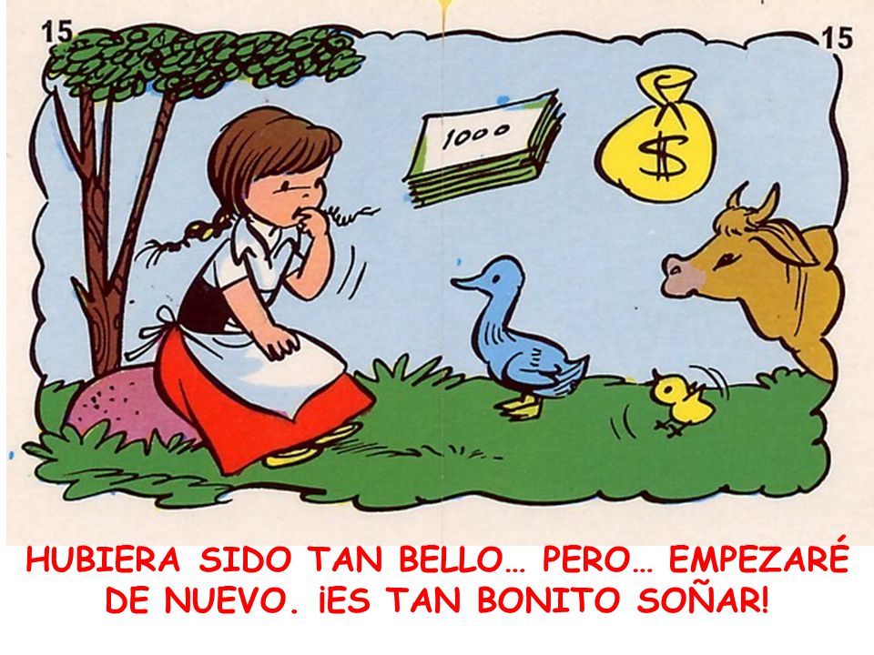 HUBIERA SIDO TAN BELLO… PERO… EMPEZARÉ DE NUEVO. ¡ES TAN BONITO SOÑAR!