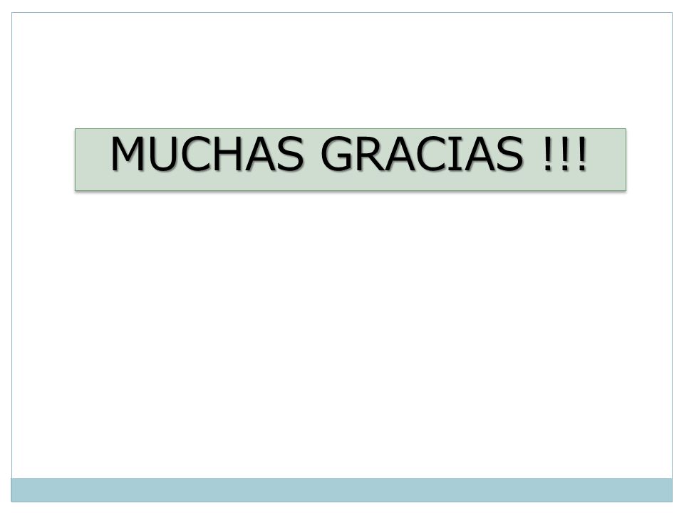 MUCHAS GRACIAS !!!