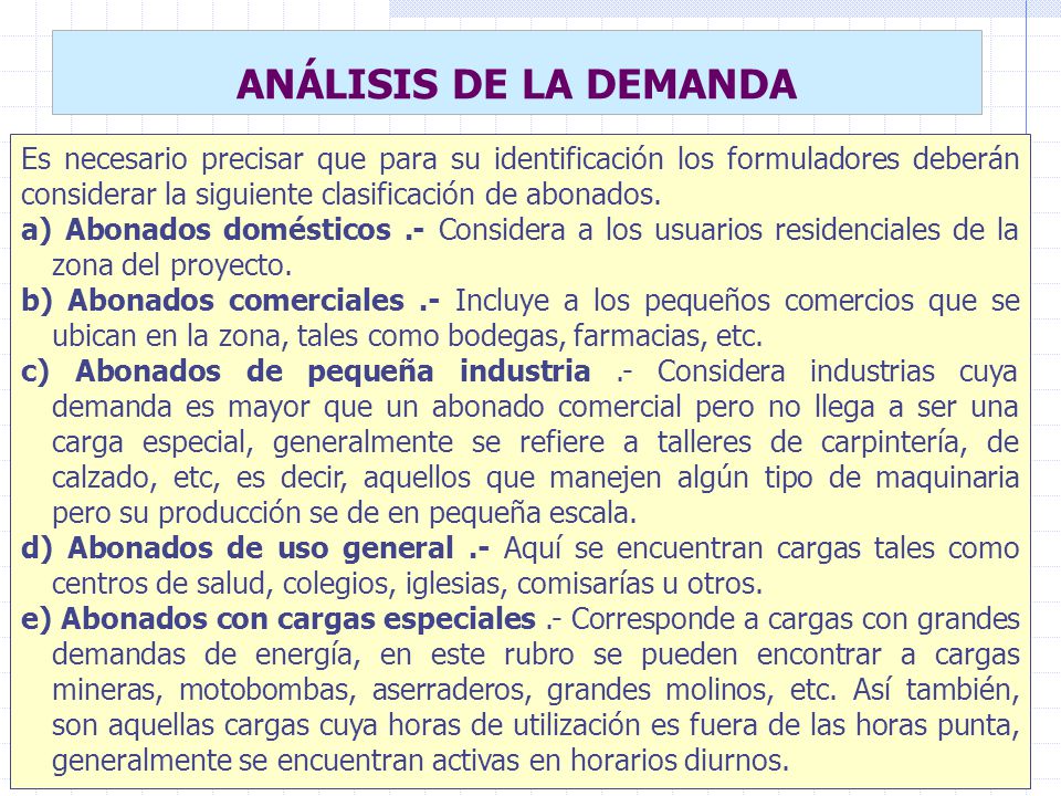 ANÁLISIS DE LA DEMANDA Es necesario precisar que para su identificación los formuladores deberán considerar la siguiente clasificación de abonados.