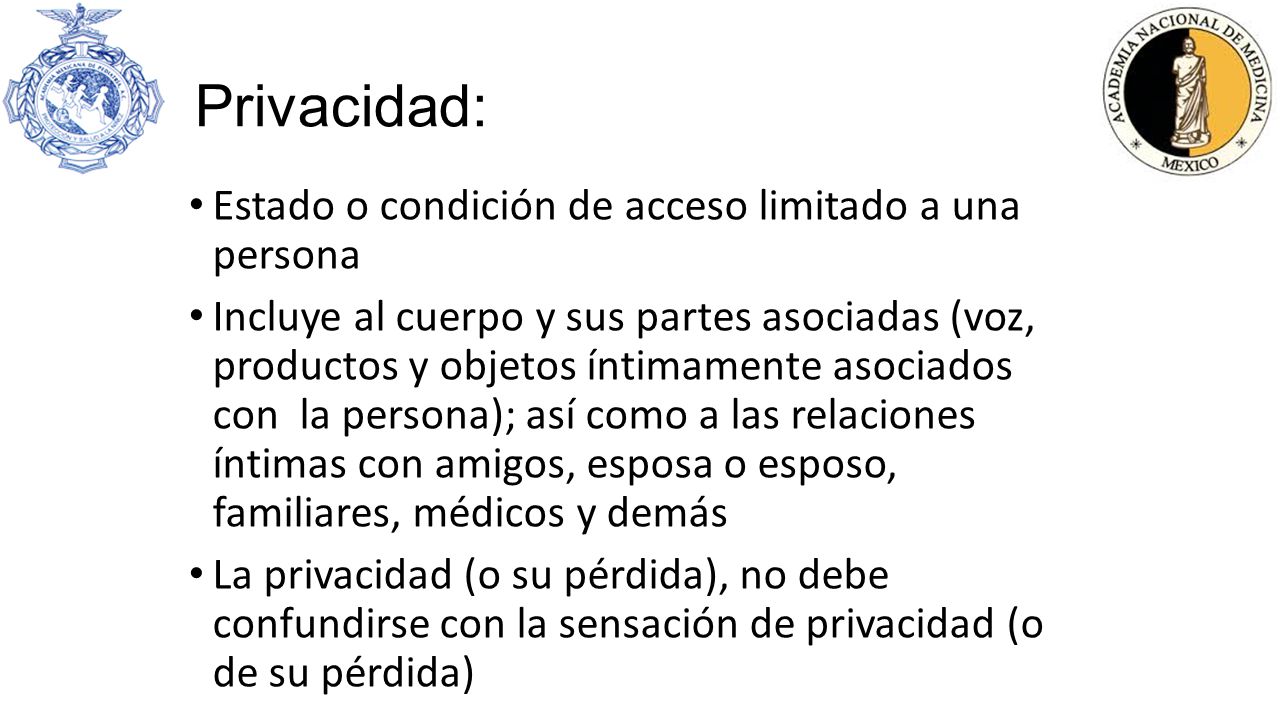 Privacidad: Estado o condición de acceso limitado a una persona