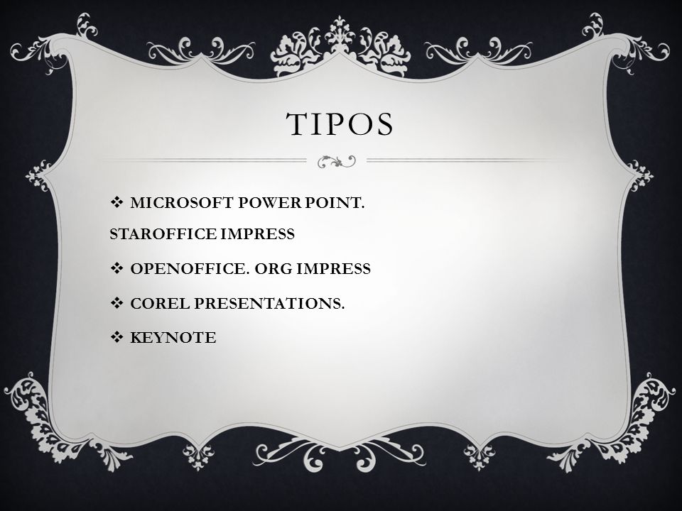 tipos MICROSOFT POWER POINT. STAROFFICE IMPRESS