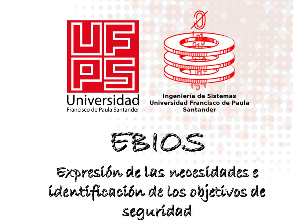 EBIOS Expresión de las necesidades e identificación de los objetivos de seguridad