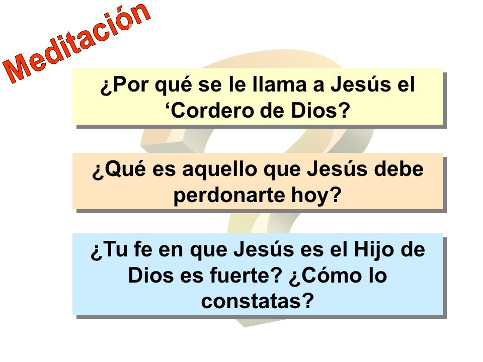 Meditación ¿Por qué se le llama a Jesús el ‘Cordero de Dios