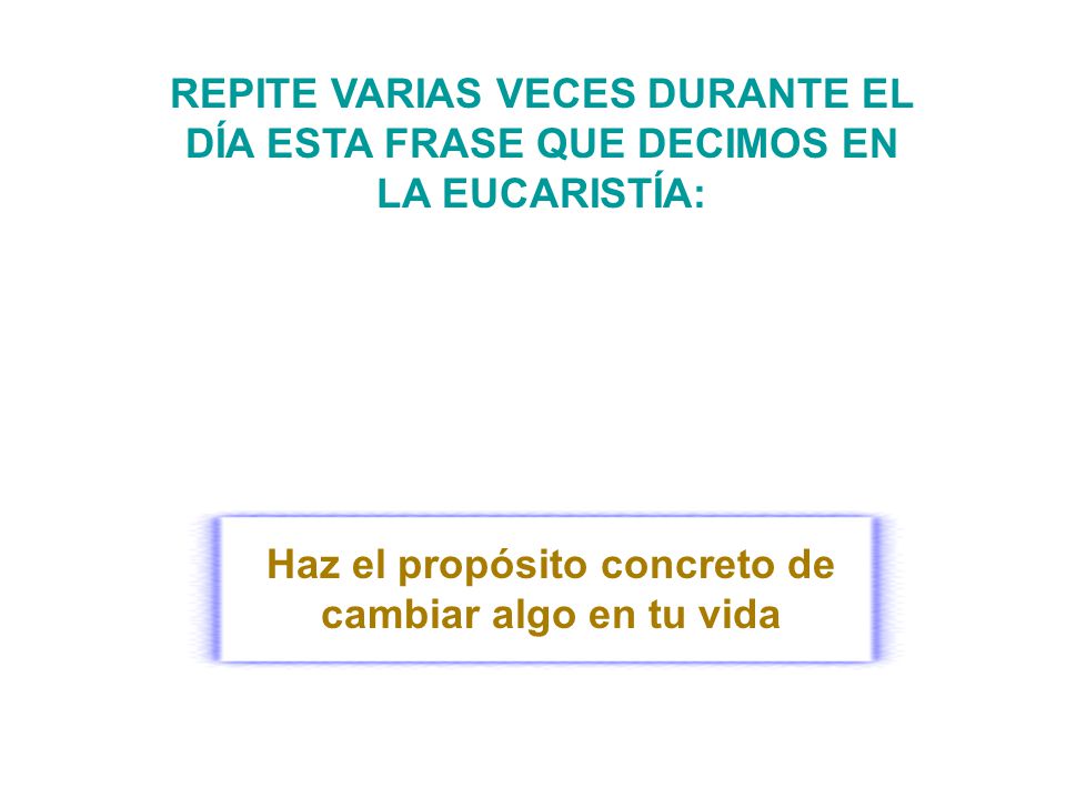Haz el propósito concreto de cambiar algo en tu vida
