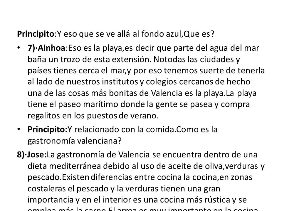Principito:Y eso que se ve allá al fondo azul,Que es