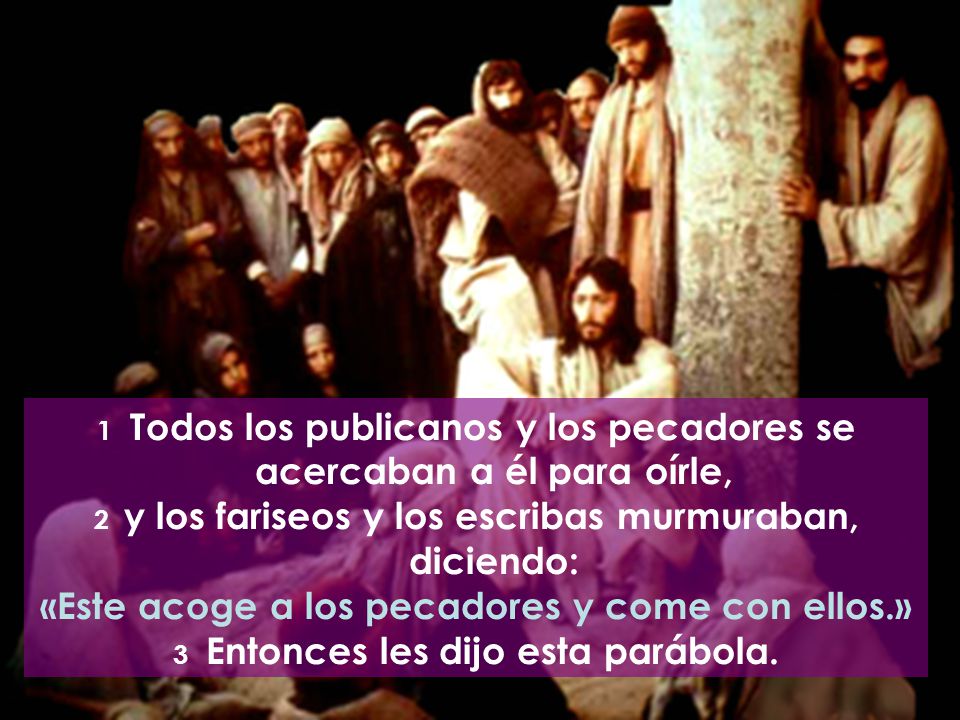 «Este acoge a los pecadores y come con ellos.»