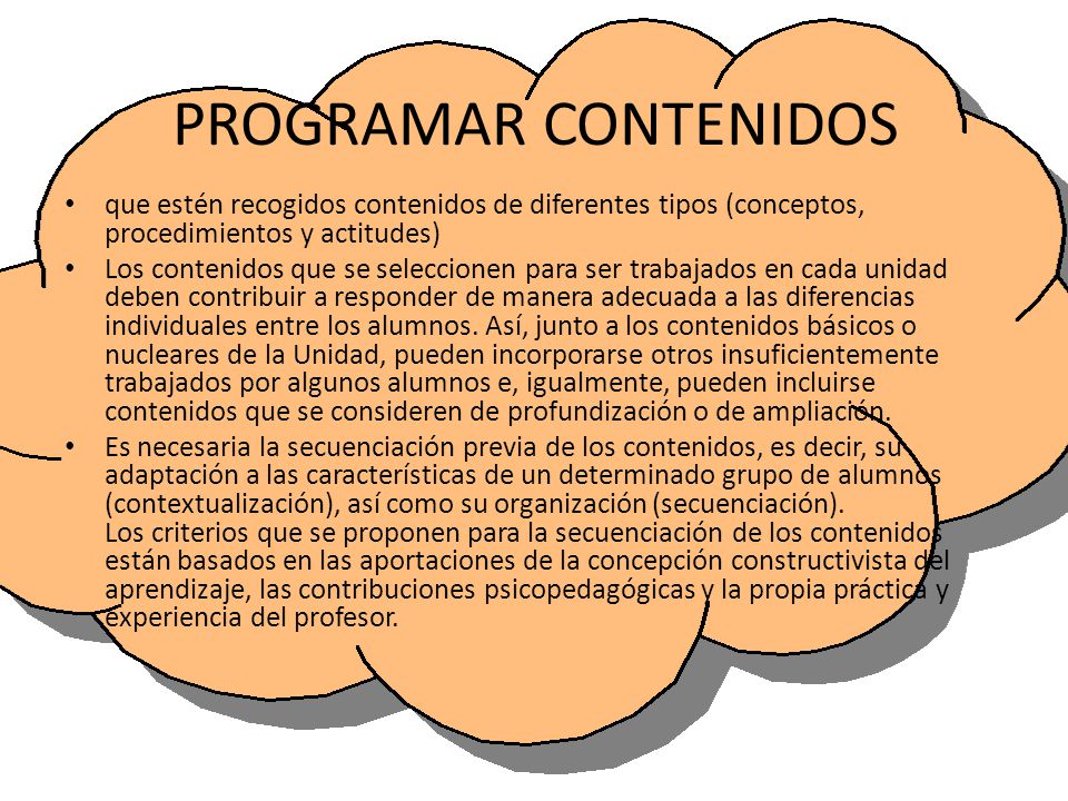 PROGRAMAR CONTENIDOS que estén recogidos contenidos de diferentes tipos (conceptos, procedimientos y actitudes)