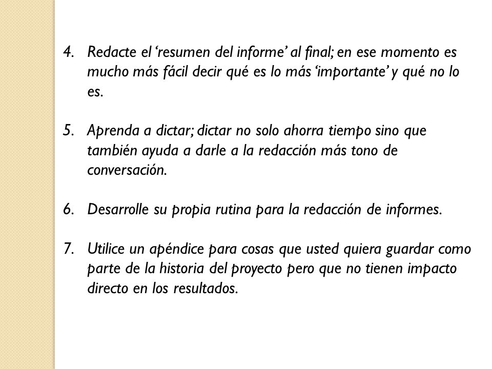 Redacte el ‘resumen del informe’ al final; en ese momento es mucho más fácil decir qué es lo más ‘importante’ y qué no lo es.