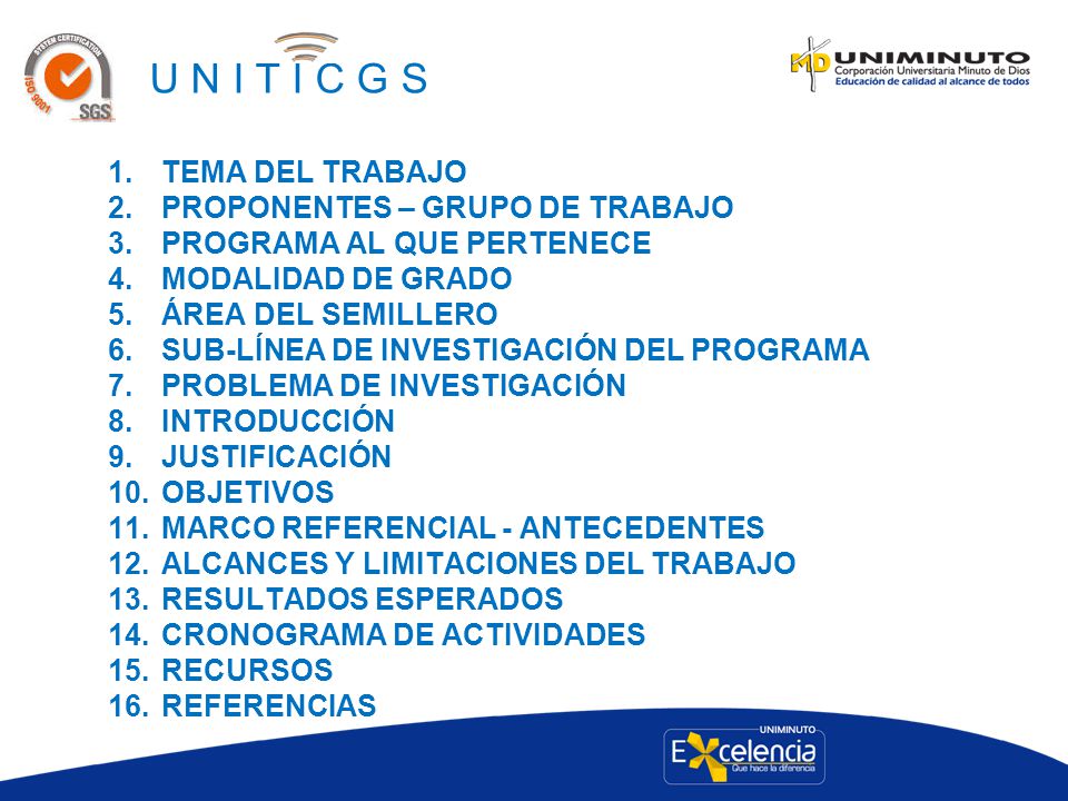U N I T I C G S TEMA DEL TRABAJO PROPONENTES – GRUPO DE TRABAJO