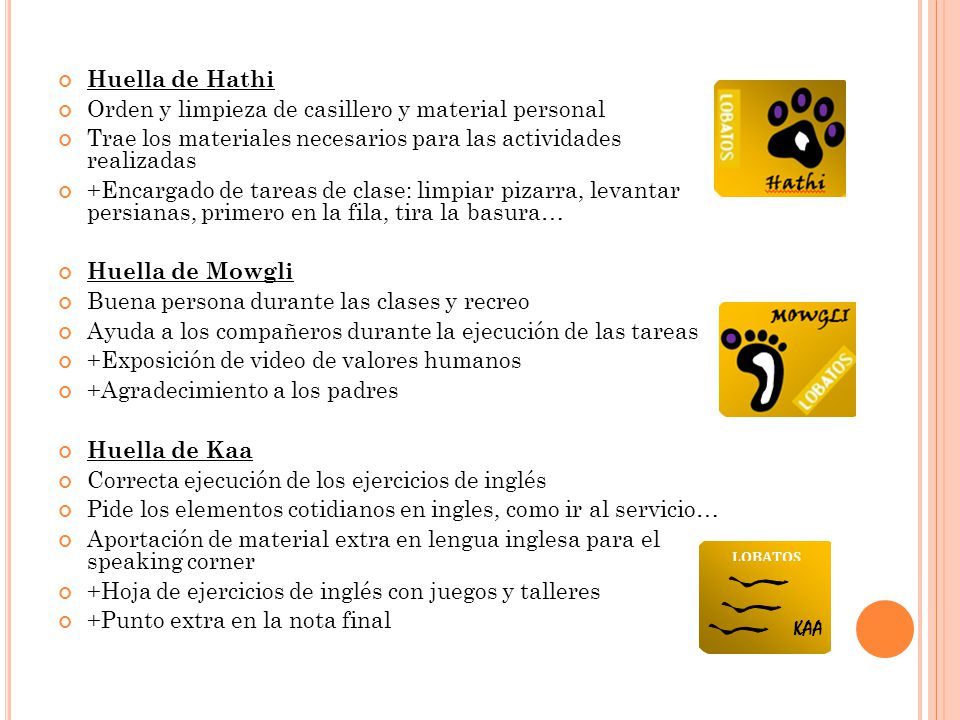 Huella de Hathi Orden y limpieza de casillero y material personal. Trae los materiales necesarios para las actividades realizadas.