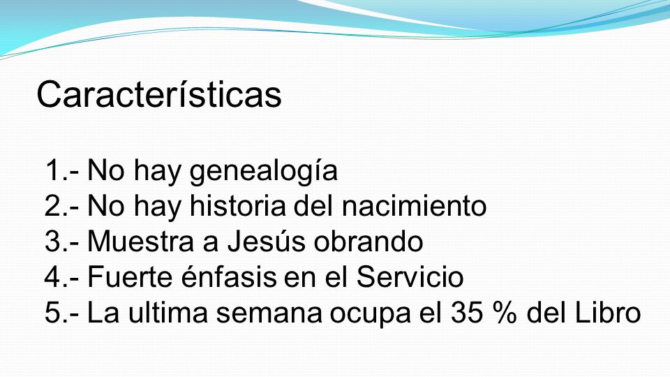 Características 1.- No hay genealogía