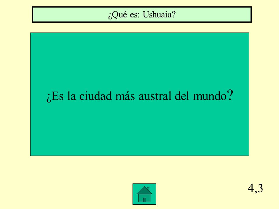 ¿Es la ciudad más austral del mundo