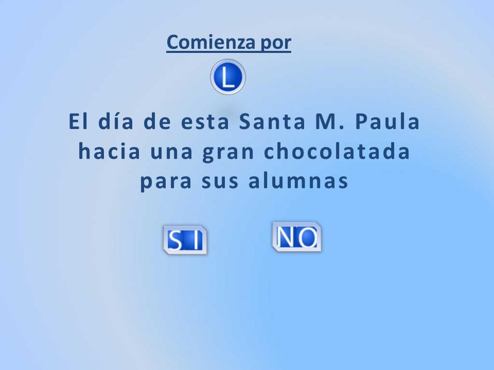 Comienza por El día de esta Santa M. Paula hacia una gran chocolatada para sus alumnas
