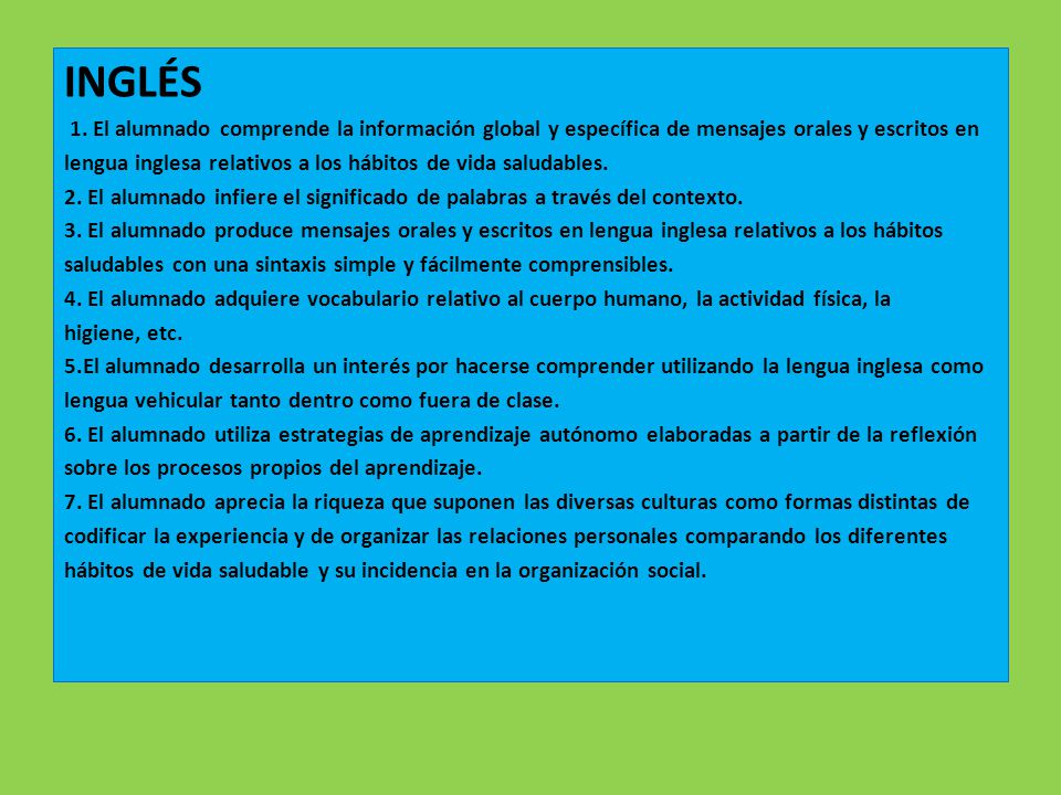 INGLÉS 1. El alumnado comprende la información global y específica de mensajes orales y escritos en.