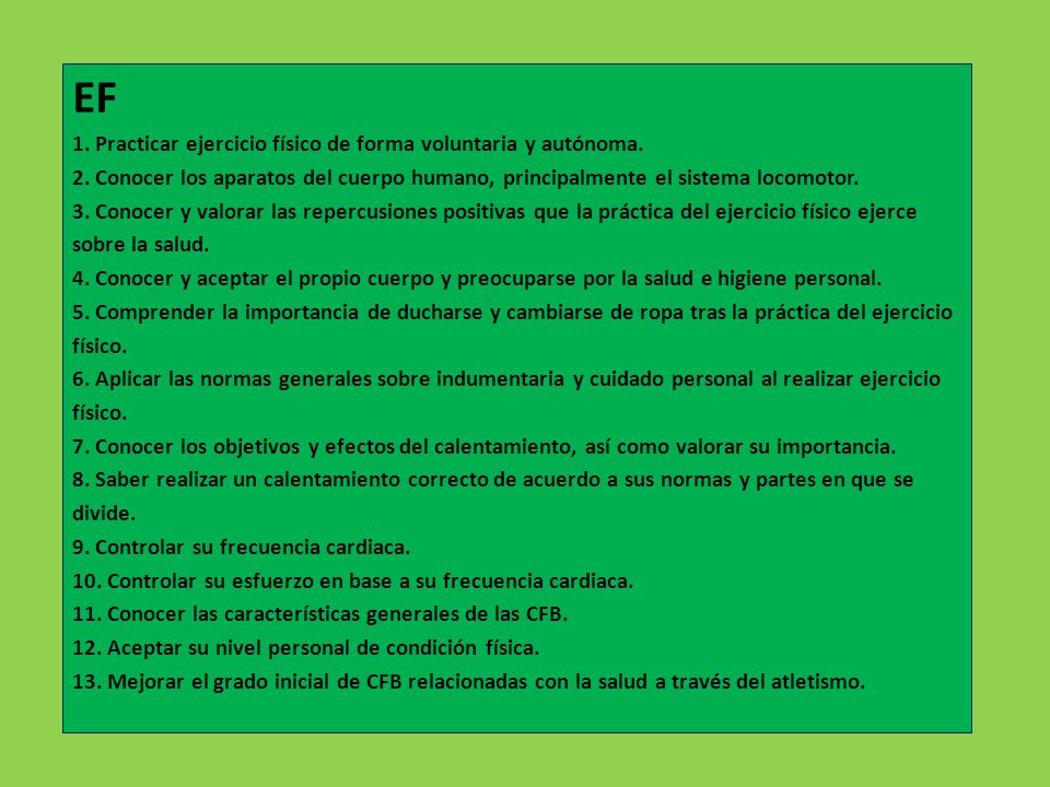 EF 1. Practicar ejercicio físico de forma voluntaria y autónoma.