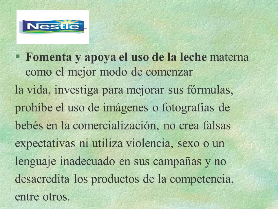 Fomenta y apoya el uso de la leche materna como el mejor modo de comenzar