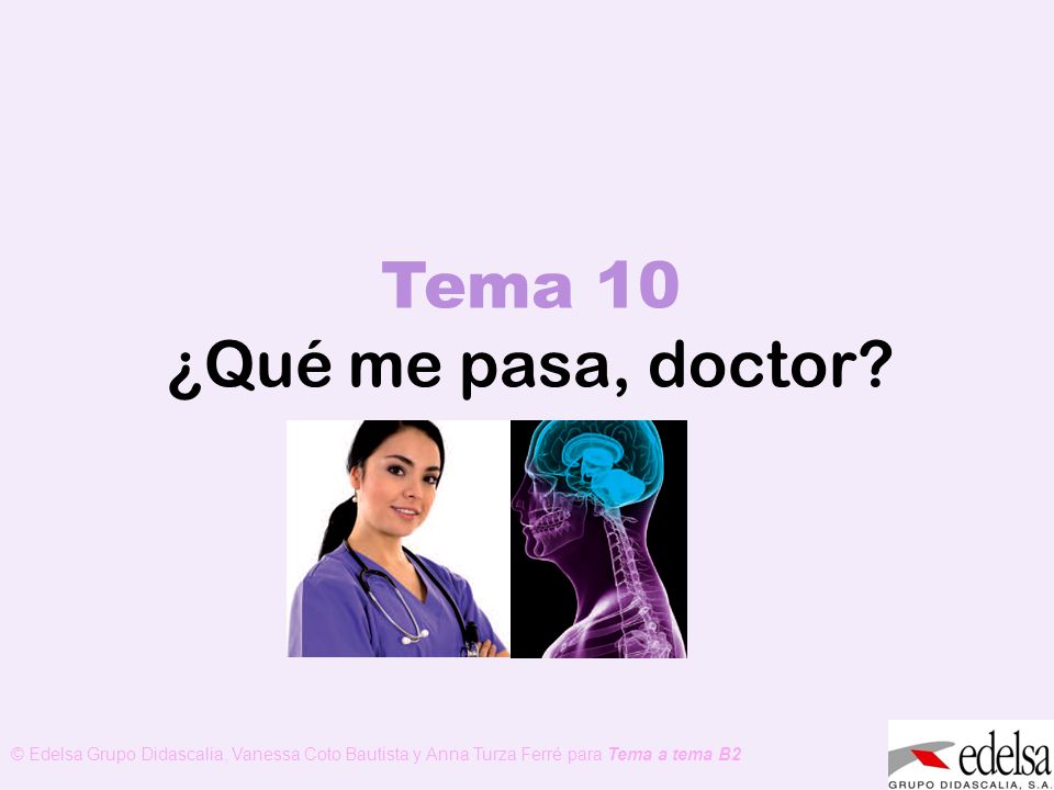 Tema 10 ¿Qué me pasa, doctor