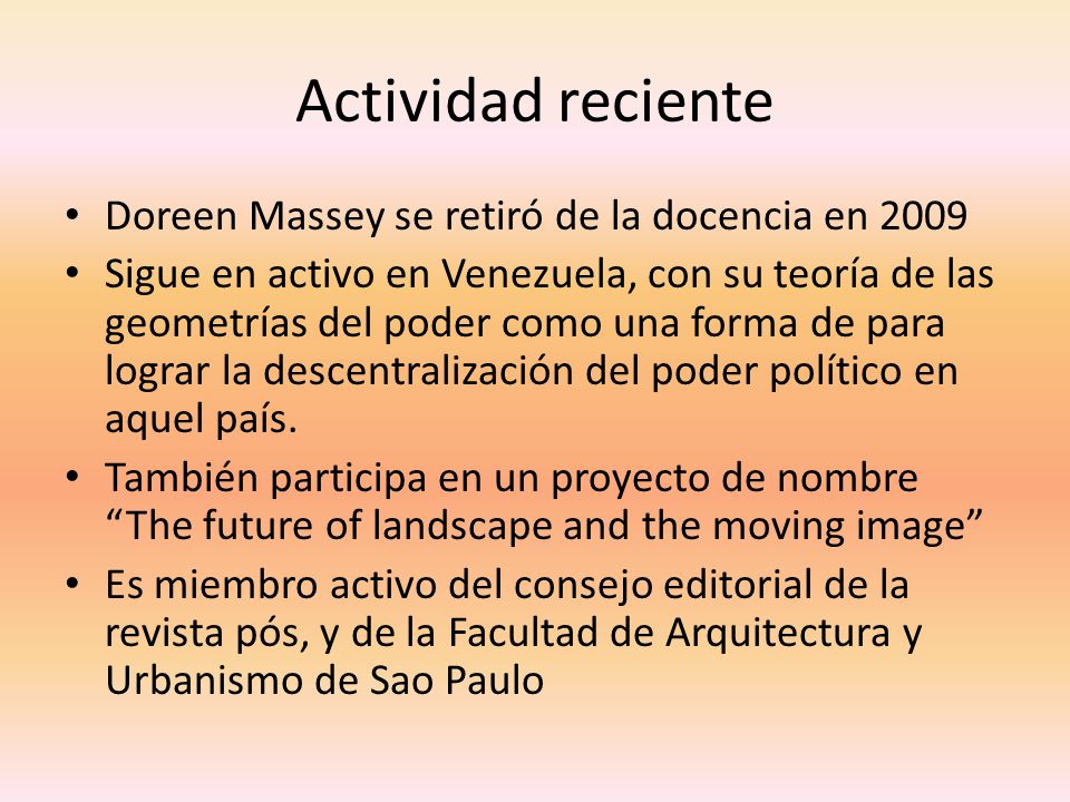 Actividad reciente Doreen Massey se retiró de la docencia en 2009