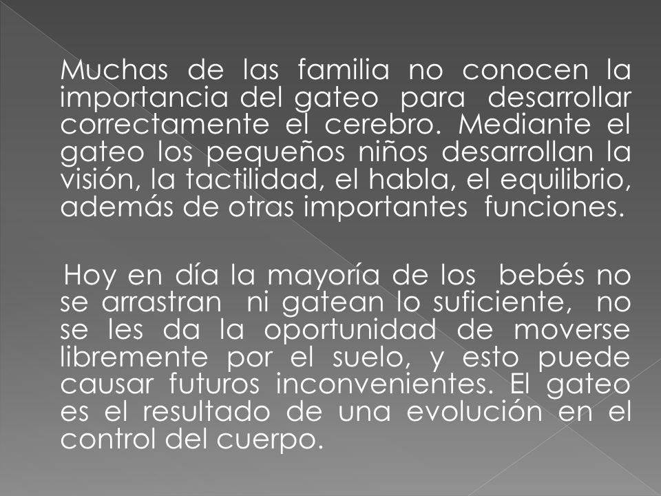 Muchas de las familia no conocen la importancia del gateo para desarrollar correctamente el cerebro.