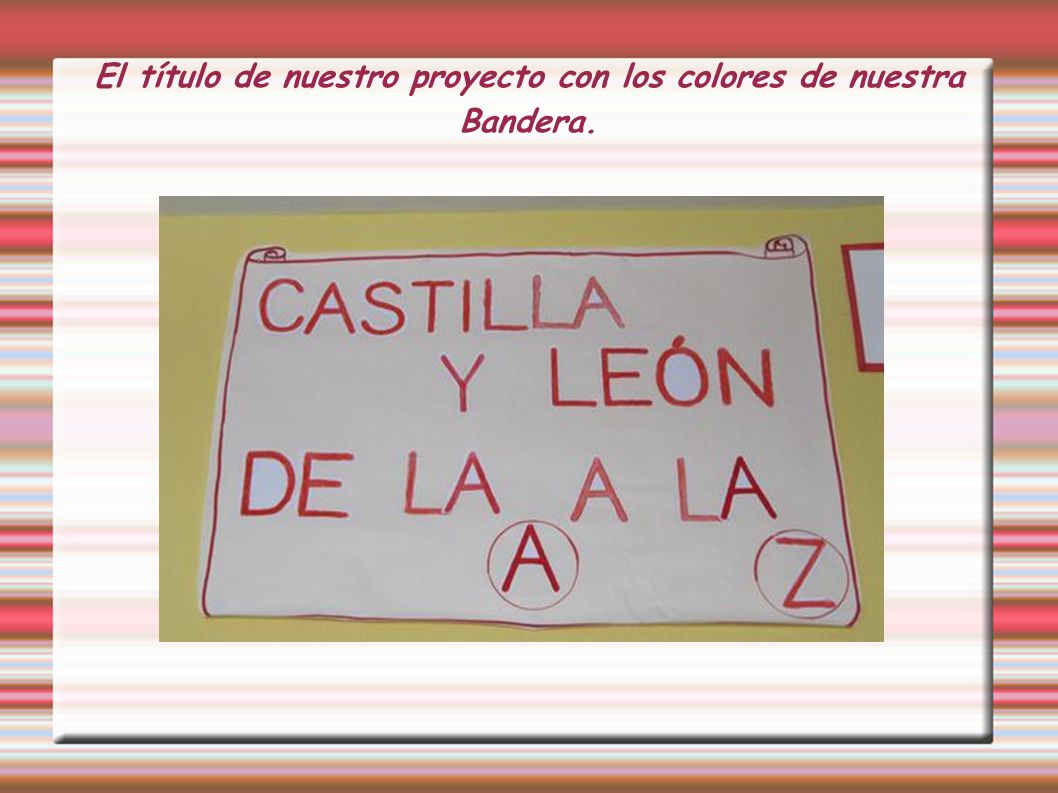 El título de nuestro proyecto con los colores de nuestra Bandera.