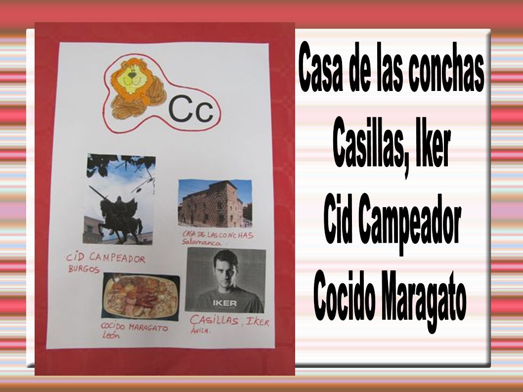 Casa de las conchas Casillas, Iker Cid Campeador Cocido Maragato