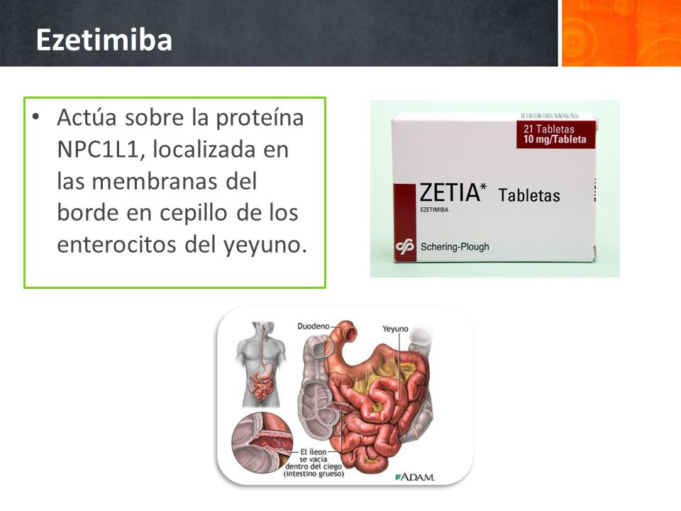 Ezetimiba Actúa sobre la proteína NPC1L1, localizada en las membranas del borde en cepillo de los enterocitos del yeyuno.