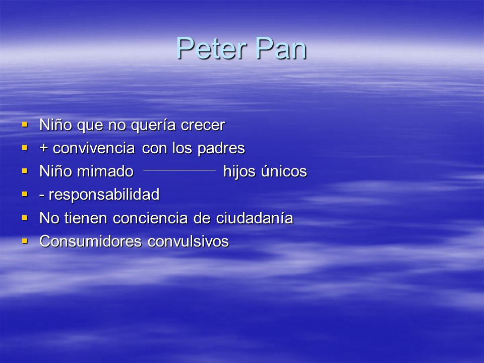 Peter Pan Niño que no quería crecer + convivencia con los padres
