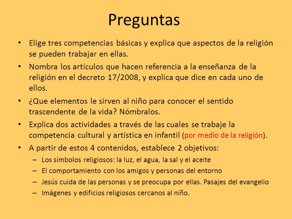 Preguntas Elige tres competencias básicas y explica que aspectos de la religión se pueden trabajar en ellas.