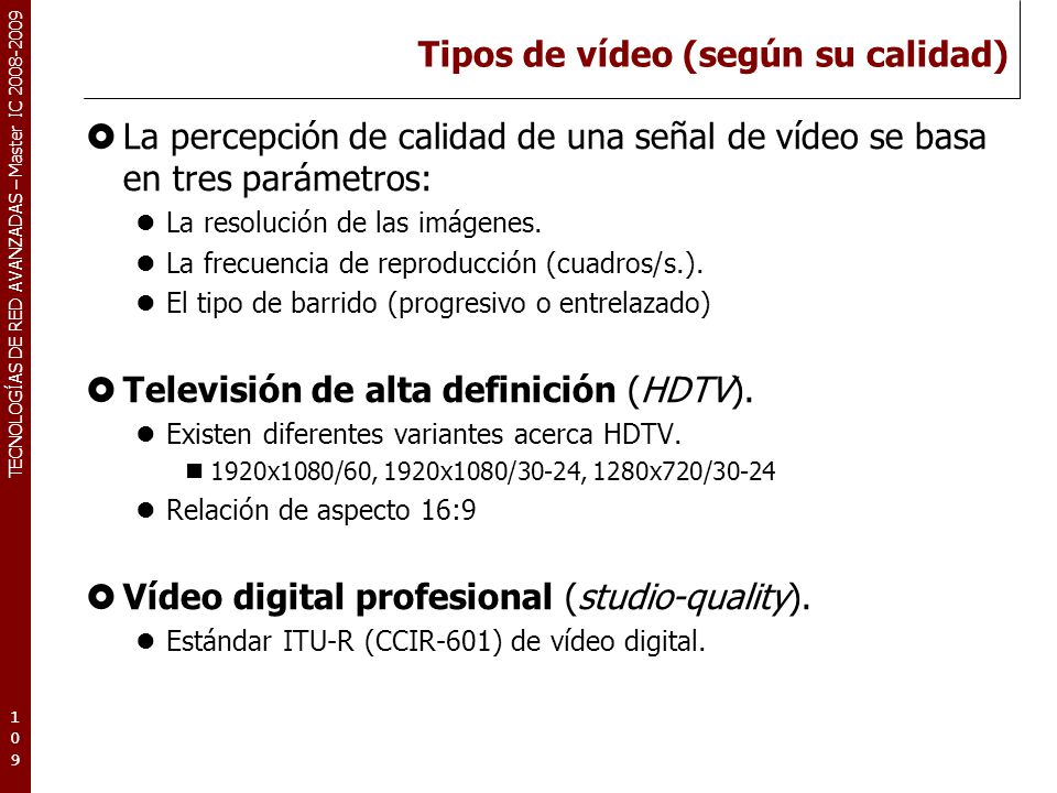 Tipos de vídeo (según su calidad)