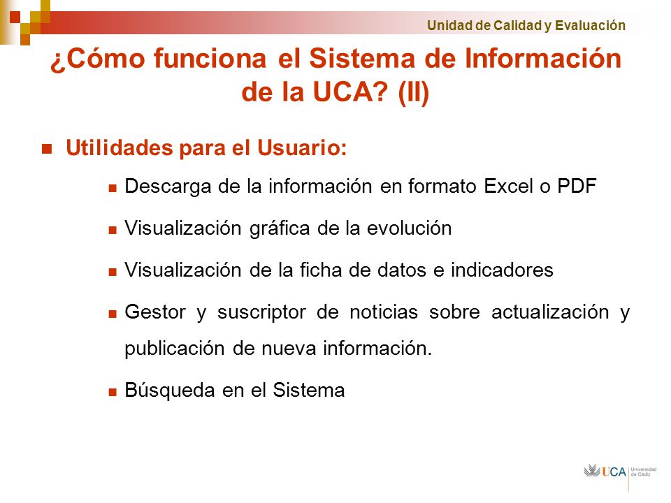 ¿Cómo funciona el Sistema de Información de la UCA (II)