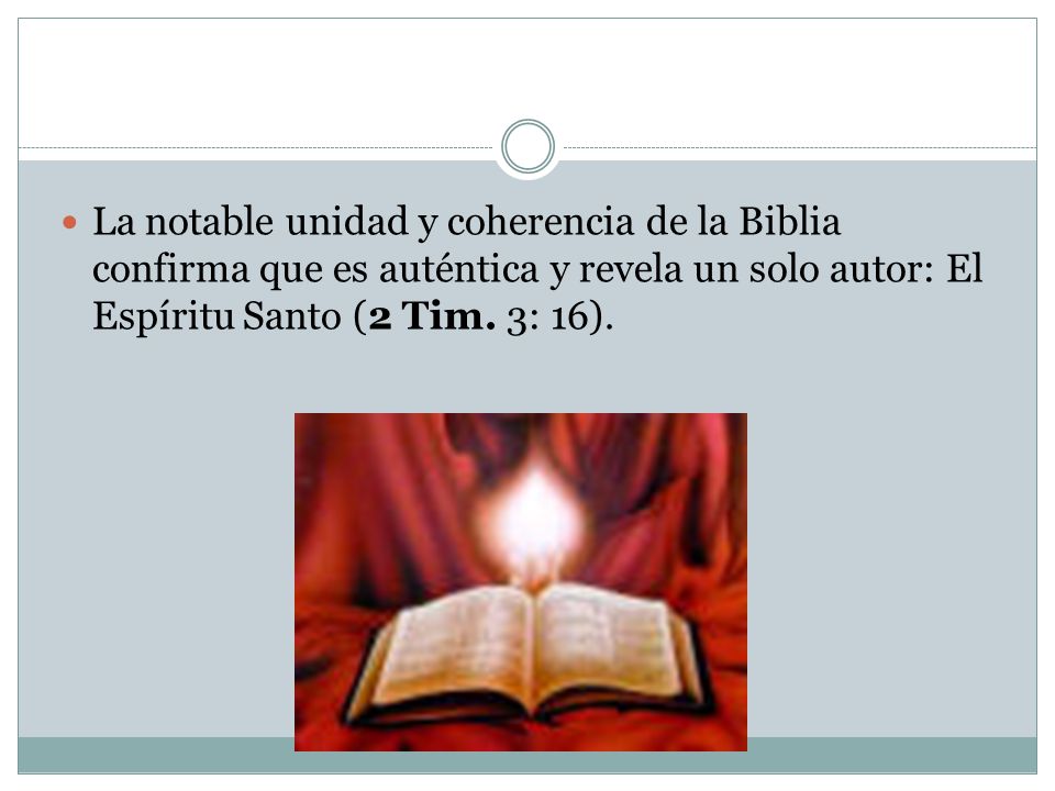 La notable unidad y coherencia de la Biblia confirma que es auténtica y revela un solo autor: El Espíritu Santo (2 Tim.