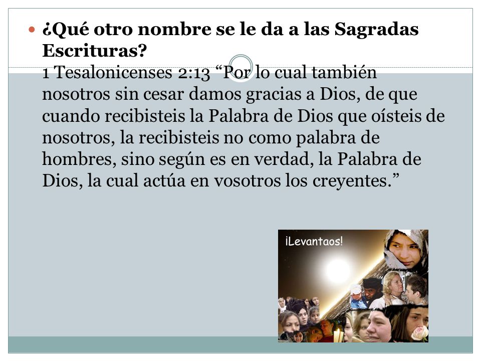 ¿Qué otro nombre se le da a las Sagradas Escrituras