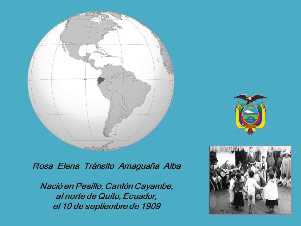 Rosa Elena Tránsito Amaguaña Alba Nació en Pesillo, Cantón Cayambe,