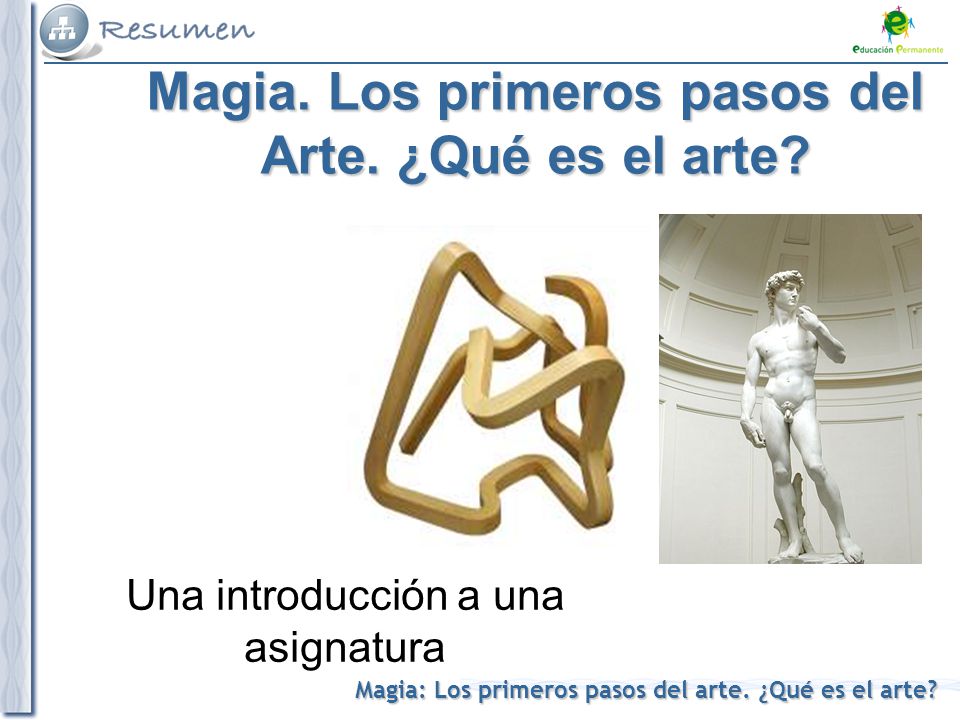 Magia. Los primeros pasos del Arte. ¿Qué es el arte