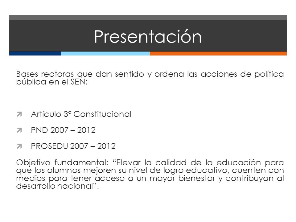 Presentación Bases rectoras que dan sentido y ordena las acciones de política pública en el SEN: Artículo 3° Constitucional.