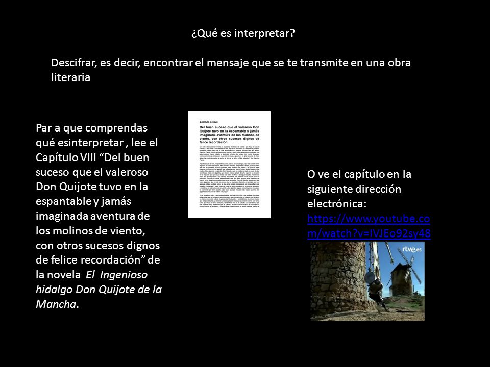 ¿Qué es interpretar Descifrar, es decir, encontrar el mensaje que se te transmite en una obra literaria.