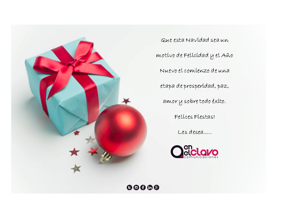 Que esta Navidad sea un motivo de Felicidad y el Año Nuevo el comienzo de una etapa de prosperidad, paz, amor y sobre todo éxito. Felices Fiestas!