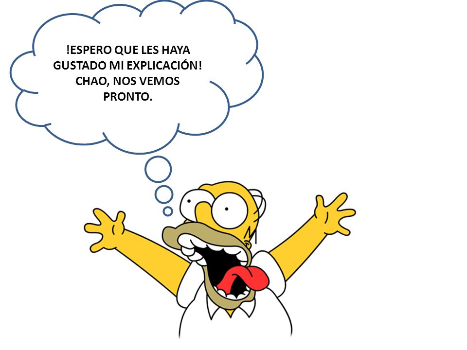 !ESPERO QUE LES HAYA GUSTADO MI EXPLICACIÓN! CHAO, NOS VEMOS PRONTO.