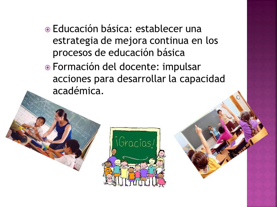 Educación básica: establecer una estrategia de mejora continua en los procesos de educación básica