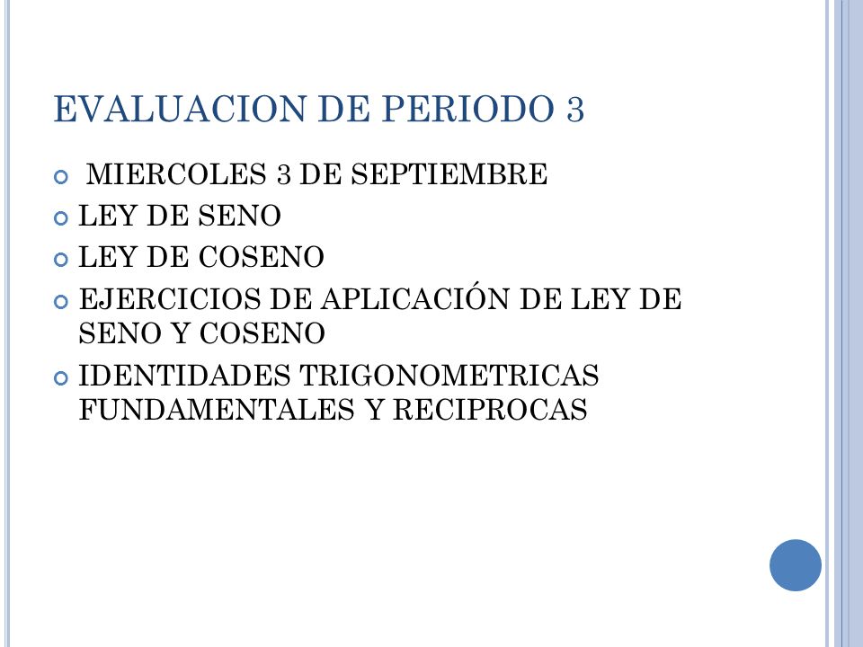 EVALUACION DE PERIODO 3 MIERCOLES 3 DE SEPTIEMBRE LEY DE SENO