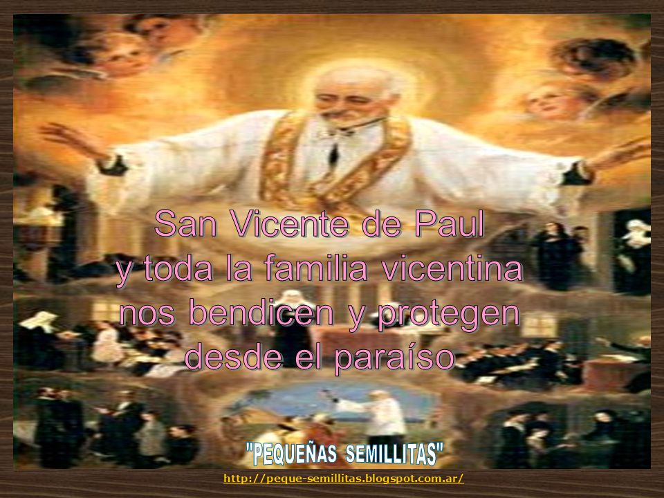 San Vicente de Paul y toda la familia vicentina nos bendicen y protegen