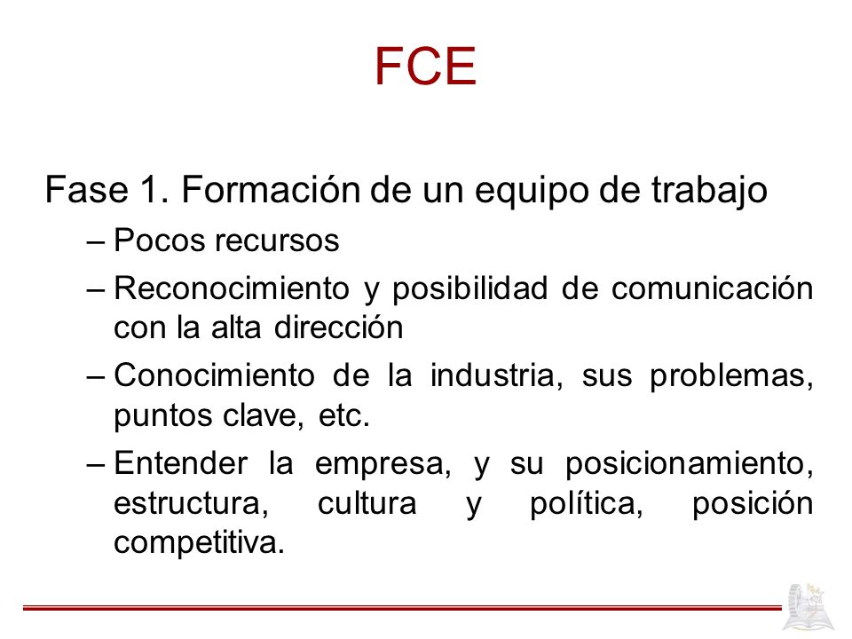 FCE Fase 1. Formación de un equipo de trabajo Pocos recursos
