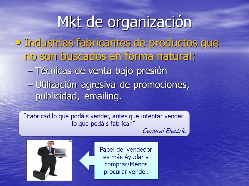 Papel del vendedor es más Ayudar a comprar/Menos procurar vender.