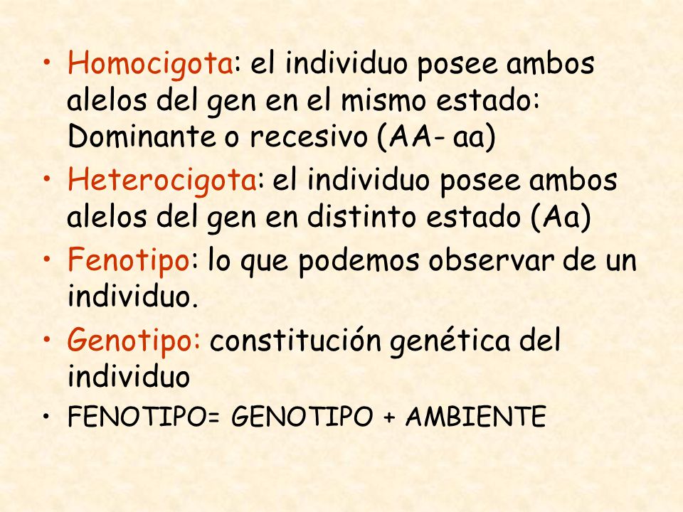 Fenotipo: lo que podemos observar de un individuo.
