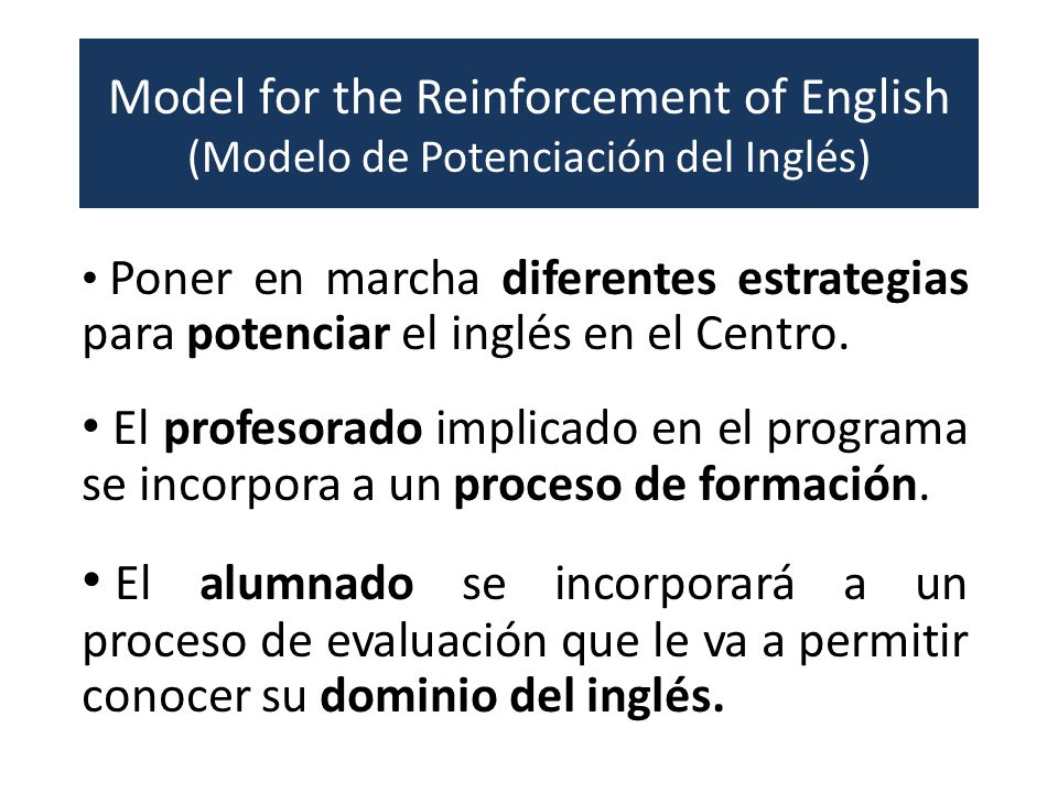 Model for the Reinforcement of English (Modelo de Potenciación del Inglés)