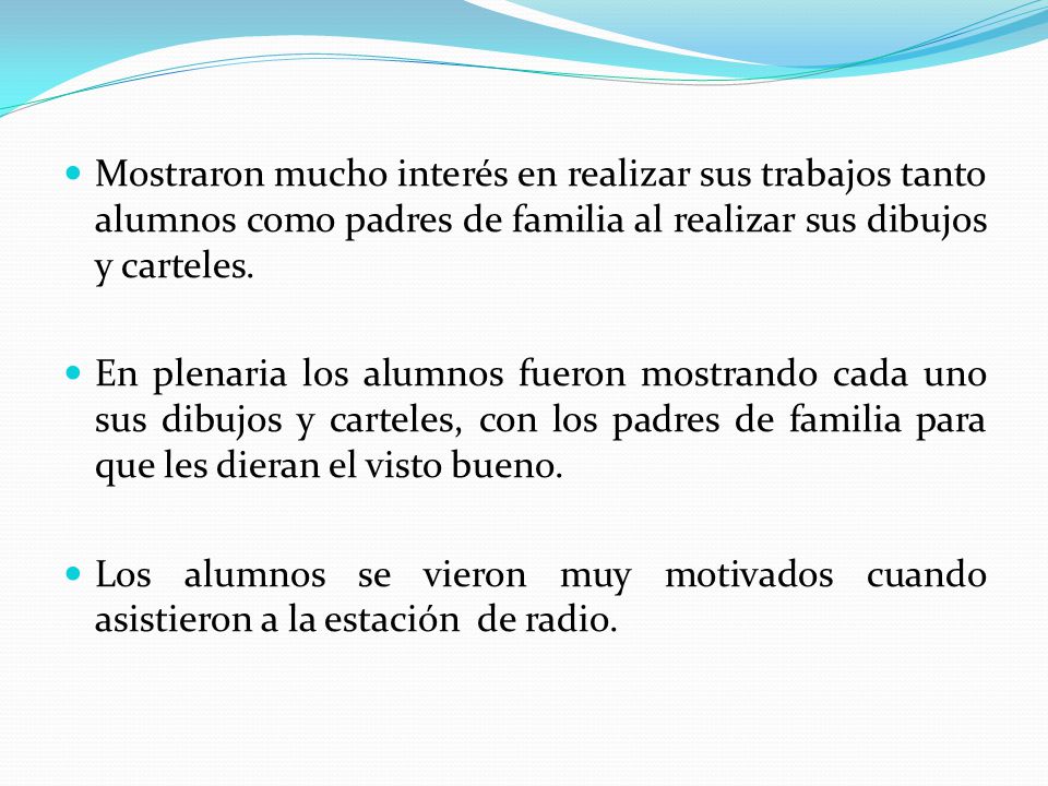 Mostraron mucho interés en realizar sus trabajos tanto alumnos como padres de familia al realizar sus dibujos y carteles.