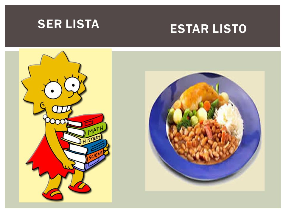 ESTAR LISTO SER LISTA