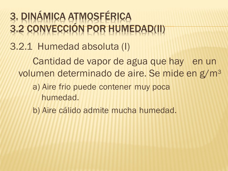 3. Dinámica atmosférica 3.2 Convección por humedad(II)
